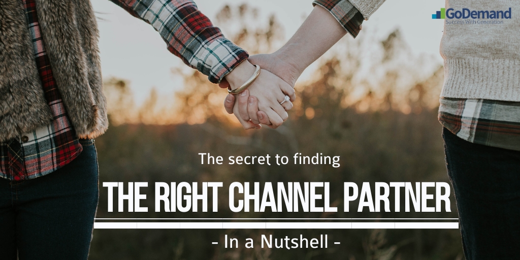 The Secret to finding the right Channel Partner